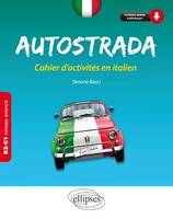 Autostrada. Cahier d'activités en italien B2-C1 (niveau avancé)