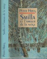 Smilla et l'amour de la neige, roman