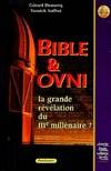 Bible & Ovni : La grande révélation du IIIe millénaire, la révélation du IIIe millénaire