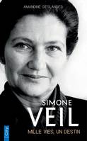 Simone Veil, mille vies, un destin