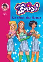 Totally spies !, Totally Spies 19 - Le choc du futur