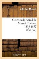 Oeuvres de Alfred de Musset. Poésies, 1833-1852 (Éd.19e)