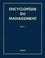 Encyclopédie du management, tome 1 et tome 2