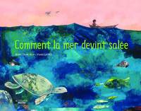 COMMENT LA MER DEVINT SALEE