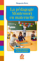 La pédagogie Montessori en maternelle, Pour une pratique à l'école publique