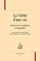 162, La vérité d'une vie, Études sur la véridiction en biographie