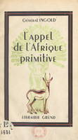 L'appel de l'Afrique primitive, Juin-août 1940 au Tchad