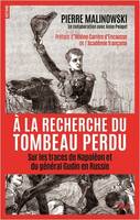 À la recherche du tombeau perdu, Sur les traces de napoléon et du général gudin en russie