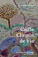 CECILE CHEMIN DE VIE