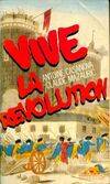 Vive la revolution : 1789-1989 : reflexions autour du bicentenaire : entretiens avec claudine ducol, 1789-1989