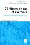 77 études de cas et exercices, formation et développement personnel à l'usage des formateurs et des enseignants