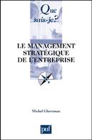 Le management stratégique de l'entreprise, « Que sais-je ? » n° 2463