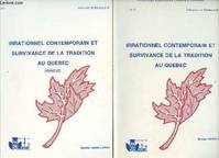 Irrationnel contemporain et survivance de la tradition au Québec, recherche
