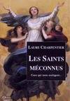 Les saints méconnus - ceux qui nous soulagent, ceux qui nous soulagent