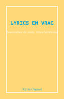 Lyrics en Vrac, Association de mots, rimes bénévoles