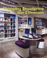 Shopping experience, Store et showroom.