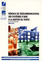 Réseaux de télécommunications des systèmes d'aide à la gestion du trafic