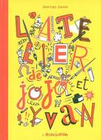 L' Atelier de Jojo et Yvan