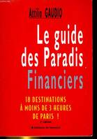 Le guide des paradis financiers, dix-huit destinations à moins de trois heures de Paris