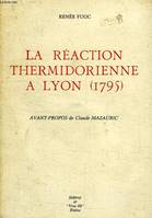 LA REACTION THERMIDORIENNE A LYON 1795 Fédérop