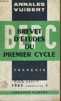 ANNALES VUIBERT - BEPC - BREVET D'ETUDES DU PREMIER CYCLE - FRANCAIS - 1963 - FASCICULE 1