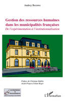 Gestion des ressources humaines dans les municipalités françaises, De l'expérimentation à l'institutionnalisation