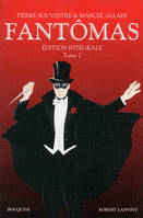 Tome 2, Fantômas, Édition intégrale