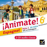 Animate Espagnol 6e éd. 2013 - 2 CD audio classe