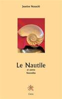 Le nautile et autres nouvelles, et autres nouvelles