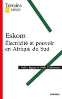 Eskom - Électricité et pouvoir en Afrique du Sud