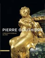 Pierre Gouthière, Ciseleur-doreur du roi