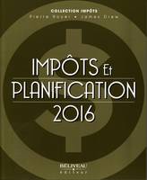 Impôts et planification 2016