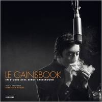 Le Gainsbook, En studio avec Serge Gainsbourg