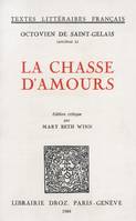 La Chasse d’Amours, Poème publié en 1509