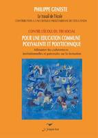 Pour une éducation commune polyvalente et polytechnique, Affronter les cohérences institutionnelles et patronales sur la formation