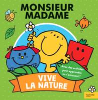 Monsieur Madame / vive la nature