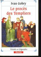 Le procès des Templiers