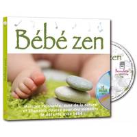 Bébé zen / musique relaxante, sons de la nature et chansons douces pour des moments de détente avec