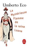 La Mystérieuse Flamme de la reine Loana, Roman illustré
