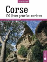 Corse, 100 lieux pour les curieux