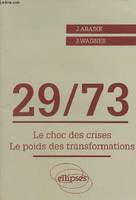 1929-1973 - Le choc des crises, le poids des transformations, le choc des crises, le poids des transformations