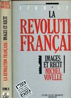 1, De la prérévolution à octobre 1789, La révolution française Images et Récit - 1789-1799 - Tome I - De la prérévolution à octobre 1789 -