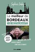 Le meilleur de Bordeaux / 100 restaurants, 2022-2023