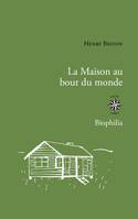 La maison au bout du monde