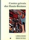 Contes grivois des Hauts-Bretons; suivis de Devinettes, formulettes et dictons