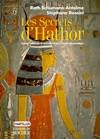 Les Secrets d'Hathor, Amour, érotisme et sexualité dans l'Egypte pharaonique