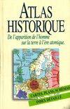 Atlas historique de l'apparition de l'homme sur la Terre à l'ère atomique, de l'apparition de l'homme sur la Terre à l'ère atomique