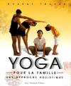 Yoga pour la famille, une approche holistique