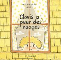 Clovis a peur des nuages