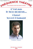 75, C'est pas le bon moment - Classé secret diamant